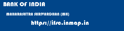 BANK OF INDIA  MAHARASHTRA SHRIVARDHAN (MH)    ifsc code